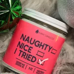 Naughty, Nice, I Tried funny Christmas Candle -9 oz