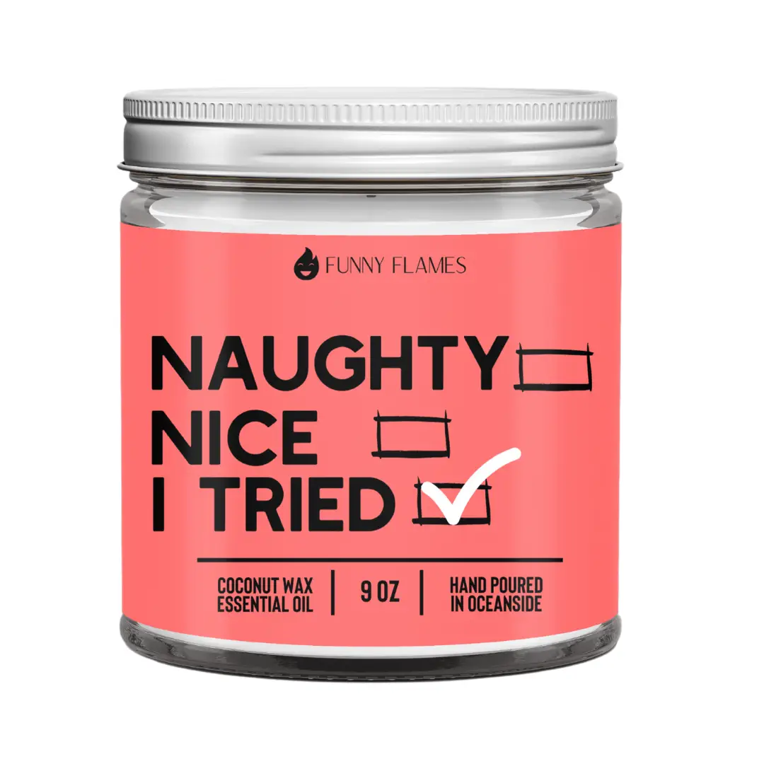 Naughty, Nice, I Tried funny Christmas Candle -9 oz